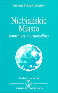 Niebiańskie Miasto - Aivanhov Omraam Mikhael - książka