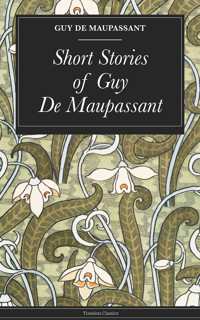 Short Stories of Guy De Maupassant - de Maupassant Guy de - ebook