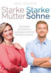 Starke Mütter, starke Söhne - Meg Meeker - ebook