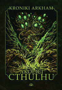 Akolici Cthulhu - zbiorowa praca - książka