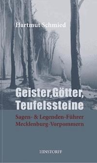 Geister, Götter, Teufelssteine - Hartmut Schmied - ebook