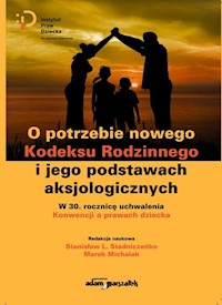O potrzebie nowego Kodeksu Rodzinnego i jego podstawach aksjologicznych -  - książka