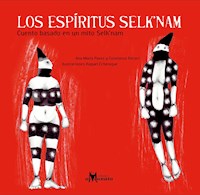 Los espíritus Selk'nam - Ana María Pavez - ebook