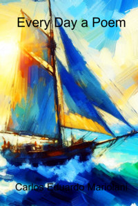 Every Day A Poem - Carlos Eduardo Mariolani - ebook