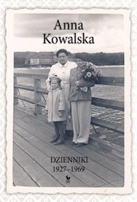 Dzienniki 1927-1969 - Kowalska Anna - książka