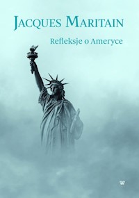 Refleksje o Ameryce - Maritain Jaques - książka