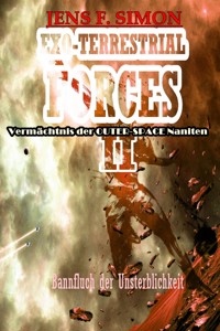 Bannfluch der Unsterblichkeit (EXO-TERRESTRIAL-FORCES 2) - jens f- simon - ebook