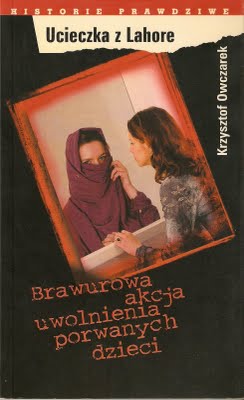 Ucieczka z Lahore. Brawurowa akcja uwolnienia porwanych dzieci - Krzysztof Owczarek - ebook