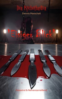 Eisiger Blick - Dennis Marschall - ebook