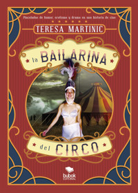 La bailarina del circo - Teresa Martinic - ebook