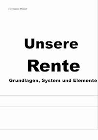 Unsere Rente - Hermann  Müller - ebook