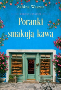 Poranki smakują kawą - Sabina Waszut - książka