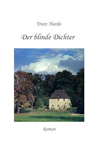 Der blinde Dichter - Trutz Hardo - ebook