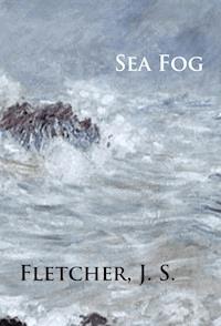 Sea Fog - J.S. Fletcher - ebook