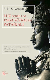 Luz sobre los Yoga sūtras de Patañjali - Iyengar B.K.S. - ebook
