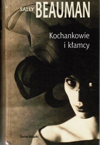 Kochankowie i kłamcy - Sally Beauman - ebook