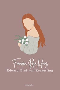 Fräulein Rosa Herz - Eduard Graf von Keyserling - ebook