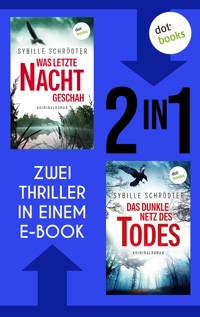 Was letzte Nacht geschah & Das dunkle Netz des Todes - Sybille Schrödter - ebook