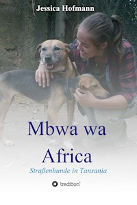 Mbwa wa Africa - Jessica Hofmann - ebook