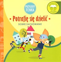 Potrafię sie dzielić Przygody Fenka - Gruca Magdalnea - książka