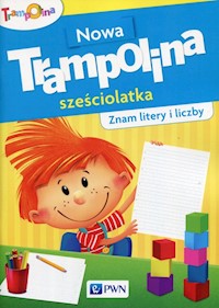 Nowa Trampolina sześciolatka Znam litery i liczby -  - książka