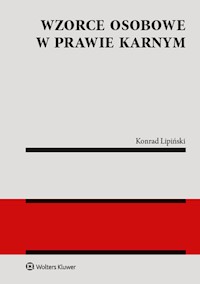 Wzorce osobowe w prawie karnym - Lipiński Konrad - książka