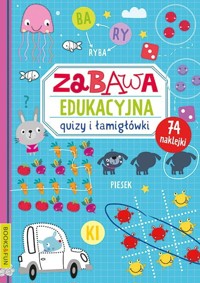 Zabawa edukacyjna quizy i łamigłówki -  - książka
