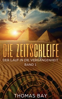 Die Zeitschleife - Thomas Bay - ebook