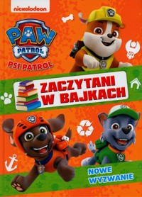Psi Patrol. Zaczytani w bajkach Nowe wyzwanie -  - książka