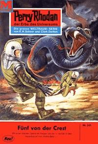 Perry Rhodan 241: Fünf von der CREST -  william voltz - ebook