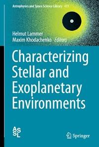Characterizing Stellar and Exoplanetary Environments -  - ebook