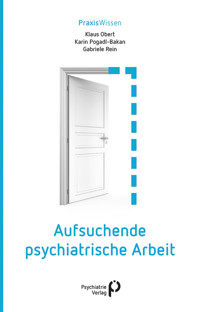 Aufsuchende psychiatrische Arbeit - Karin Pogadl-Bakan - ebook