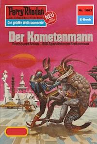Perry Rhodan 1083: Der Kometenmann - K.H. Scheer - ebook