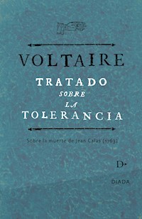 Tratado de la tolerancia - Voltaire - ebook
