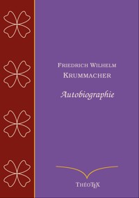 Friedrich Wilhelm Krummacher, autobiographie - Friedrich Wilhelm Krummacher - ebook