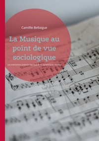 La Musique au point de vue sociologique - Camillle Bellaigue - ebook