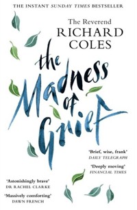 The Madness of Grief - Coles Richard - książka