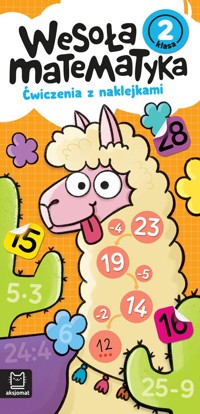 Wesoła matematyka Ćwiczenia z naklejkami Klasa 2 - Kaczyńska Agata - książka
