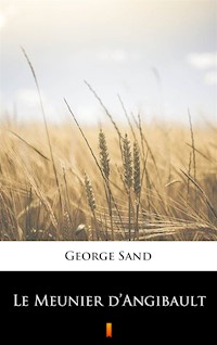 Le Meunier d’Angibault - George Sand - ebook