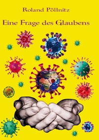 Eine Frage des Glaubens - Roland Pöllnitz - ebook