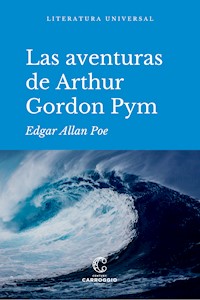 Las aventuras de Arthur Gordon Pym - Edgar Allan Poe - ebook