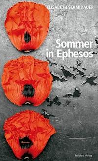 Sommer in Ephesos - Elisabeth Schmidauer - ebook