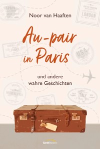 Au-pair in Paris - Noor van Haaften - ebook