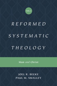 Reformed Systematic Theology, Volume 2 - Joel Beeke - ebook
