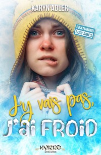 J’y vais pas, j’ai froid - Karyn Adler - ebook