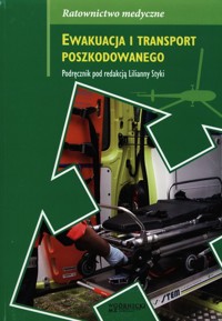 Ewakuacja i transport poszkodowanego -  - książka