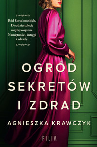 Ogród sekretów i zdrad - Agnieszka Krawczyk - ebook + audiobook + książka