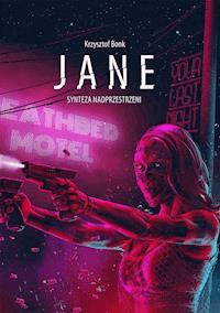 Jane. Synteza nadprzestrzeni - Krzysztof Bonk - ebook