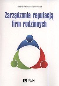 Zarządzanie reputacją firm rodzinnych - Dacko-Pikiewicz Zdzisława - książka