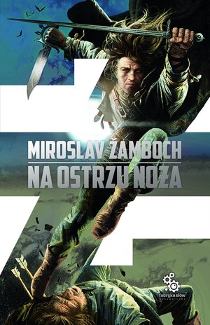 Na ostrzu noża. Cykl o Koniaszu. Tom 1 - Miroslav Žamboch - książka